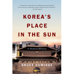 Korea's Place in the Sun: A Modern History