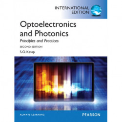 Optoelectronics & Photonics: Principles & Practices: International Edition