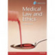 Medical Law and Ethics