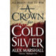 A Crown for Cold Silver: Book One of the Crimson Empire
