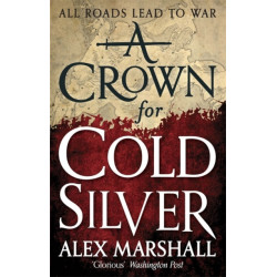 A Crown for Cold Silver: Book One of the Crimson Empire