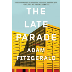The Late Parade: Poems