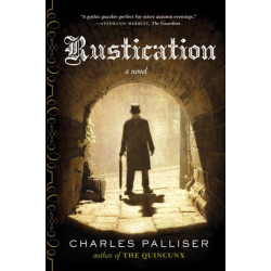 Rustication: A Novel