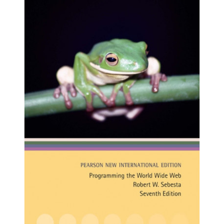 Programming the World Wide Web: Pearson New International Edition