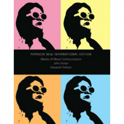 Media of Mass Communication: Pearson New International Edition