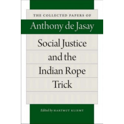 Social Justice & the Indian Rope Trick