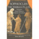 The Theban Plays: Antigone, King Oidipous and Oidipous at Colonus