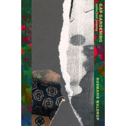 Gap Gardening: Selected Poems