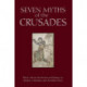 Seven Myths of the Crusades