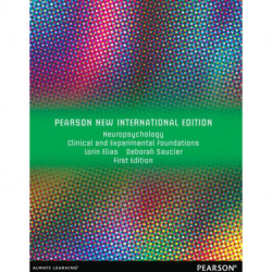 Neuropsychology: Clinical and Experimental Foundations: Pearson New International Edition