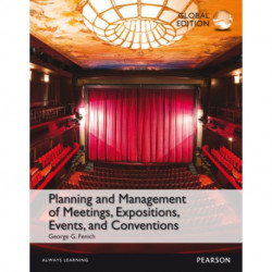 Planning and Management of Meetings, Expositions, Events and Conventions, Global Edition