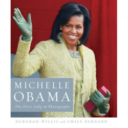 Michelle Obama: The First Lady in Photographs