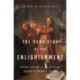 The Dark Side of the Enlightenment: Wizards, Alchemists, and Spiritual Seekers in the Age of Reason