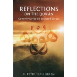 Reflections on the Qur'an: Commentaries on Selected Verses