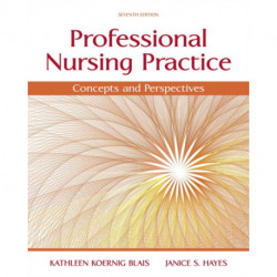 Professional Nursing Practice: Concepts and Perspectives