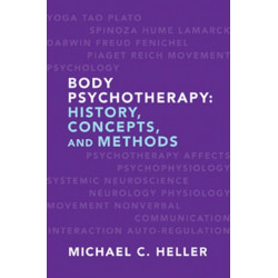 Body Psychotherapy: History, Concepts, and Methods