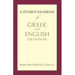 A Student Handbook of Greek and English Grammar