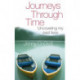 Journeys Through Time: Uncovering my past lives