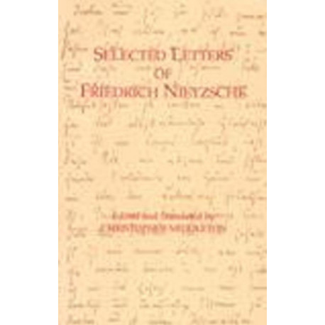 Selected Letters of Friedrich Nietzsche