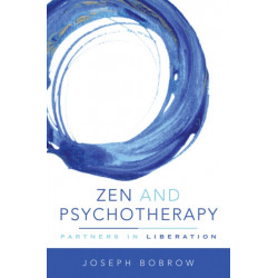 Zen and Psychotherapy: Partners in Liberation