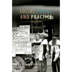Social Policy and Practice in Canada: A History