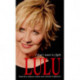 Lulu: I Don't Want To Fight: The devastatingly candid autobiography from the Scottish singer, songwriter and superstar Lulu