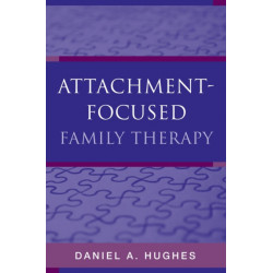 Attachment-Focused Family Therapy