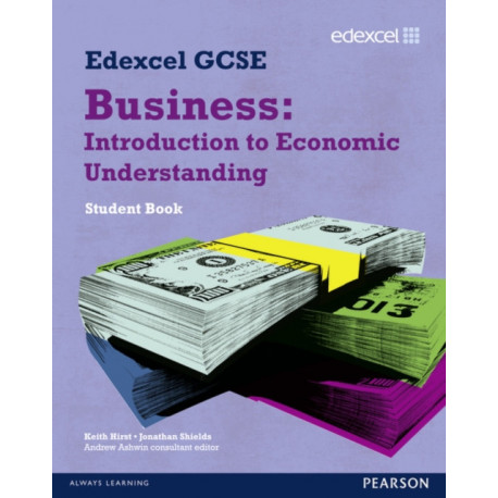 Edexcel GCSE Business: Introduction to Economic Understanding: Unit 5