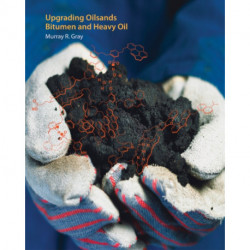 Upgrading Oilsands Bitumen and Heavy Oil
