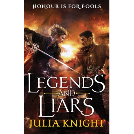 Legends and Liars: The Duellists: Book Two