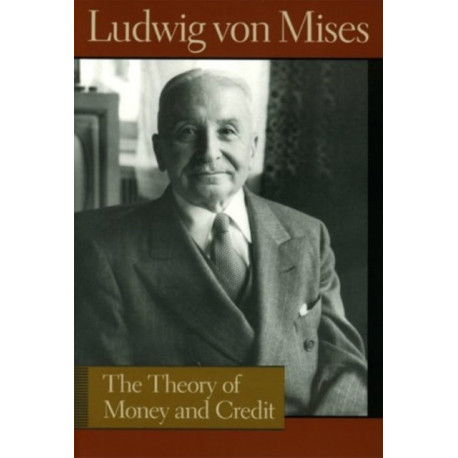 The Theory of Money & Credit