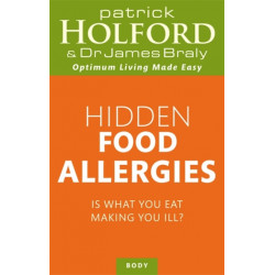 Hidden Food Allergies: Is what you eat making you ill?