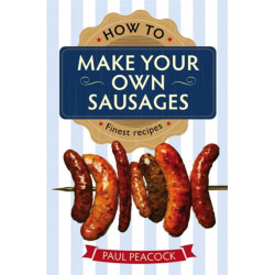How To Make Your Own Sausages