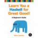 Learn You a Haskell for Great Good