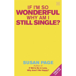 If I'm So Wonderful, Why Am I Still Single?