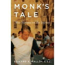 Monk's Tale: Way Stations on the Journey