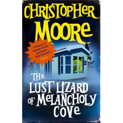 The Lust Lizard Of Melancholy Cove: Book 2: Pine Cove Series