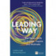 Leading the Way: The Seven Skills to Engage, Inspire and Motivate