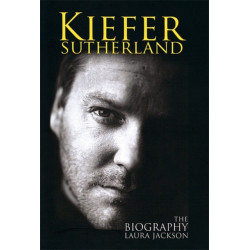 Kiefer Sutherland: The biography