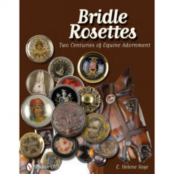 Bridle Rosettes: Two Centuries of Equine Adornment