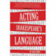 Acting Shakespeare's Language
