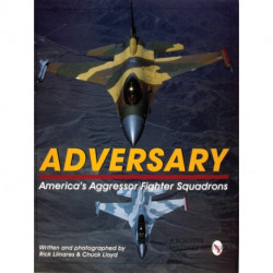 Adversary:: America's Aggressor Fighter Squadrons