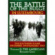 The Battle of the Bulge in Luxembourg: The Southern Flank - Dec. 1944 - Jan. 1945 Vol.II The Americans