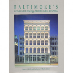Baltimore’s Cast-Iron Buildings & Architectural Ironwork