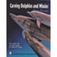 Carving Dolphins and Whales