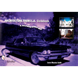 Architecture Tours L.A. Guidebook: West Hollywood / Beverly Hills