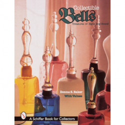 Collectible Bells: Treasures of Sight and Sound
