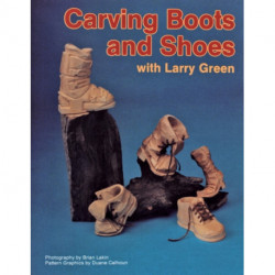 Carving Boots and Shoes with Larry Green