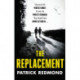 The Replacement: A gripping psychological thriller from the bestselling author of The Wishing Game