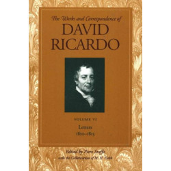 Works & Correspondence of David Ricardo, Volume 06: Letters, 1810-1815